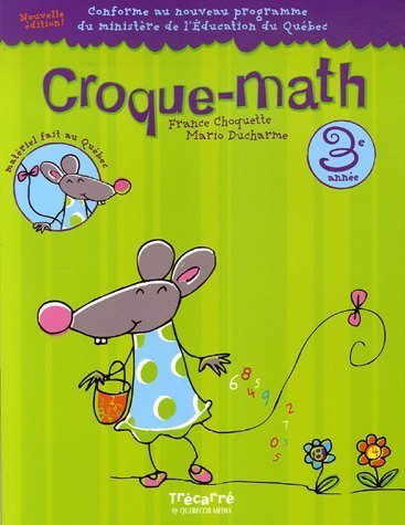 9782895681564: Croque-math 3e anne: Cahier d'activits mathmatiques pour les enfants de 8 et 9 ans