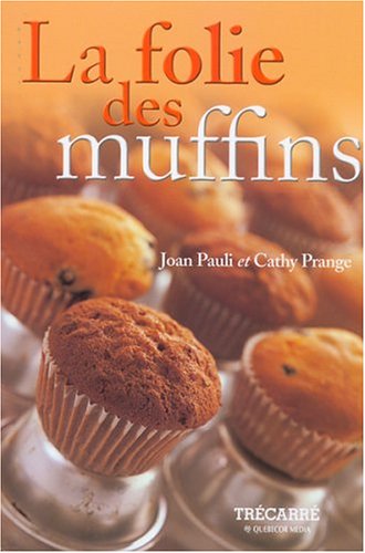 Stock image for La folie des muffins for sale by Better World Books