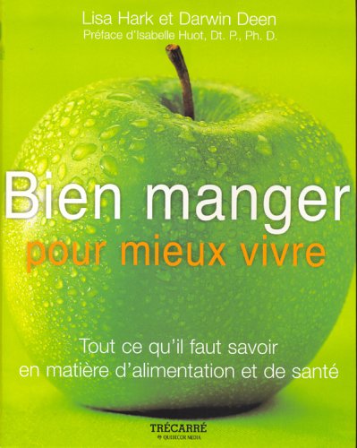 Beispielbild fr Bien Manger Pour Mieux Vivre zum Verkauf von Better World Books