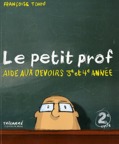 Beispielbild fr PETIT PROF -AIDE DEVOIRS 3E,4E ANNEE zum Verkauf von Better World Books Ltd