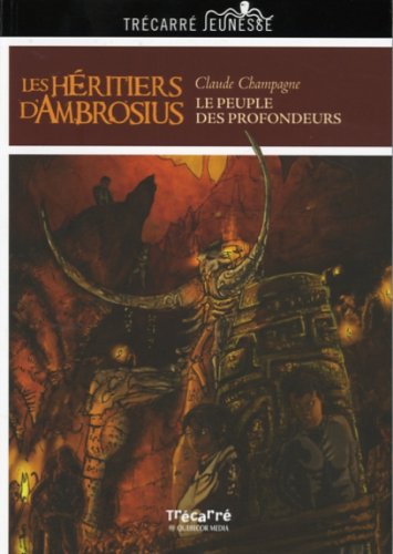 Beispielbild fr Les Hritiers d'Ambrosius - Tome 1: Le peuple des profondeurs zum Verkauf von Better World Books