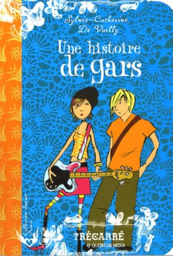 Beispielbild fr HISTOIRE DE GARS -UNE zum Verkauf von Better World Books Ltd