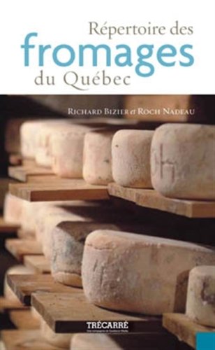 Stock image for Rpertoire des Fromages du Qubec for sale by Better World Books