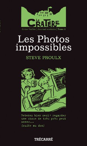 9782895684046: Le Cratre, tome 2: Les Photos impossibles: - Les photos impossibles