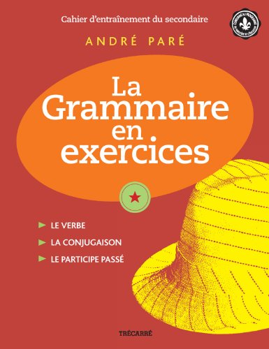 Stock image for La Grammaire en exercices - Cahier 2: GRAMMAIRE EN EXERCICES -CAHIER 2 Par, Andr and Brindamour, Michel for sale by Aragon Books Canada
