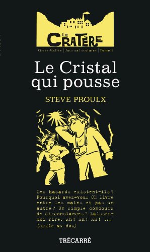 Beispielbild fr Le crystal qui pousse zum Verkauf von Librairie Le Nord