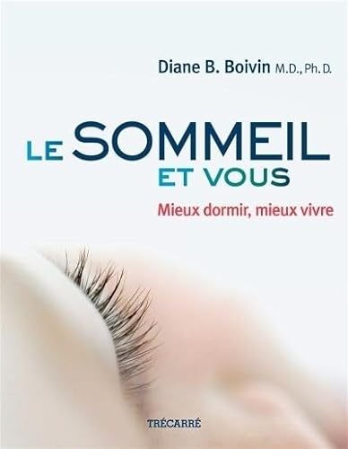 Beispielbild fr Sommeil et Vous : Mieux Dormir, Mieux Vivre zum Verkauf von Better World Books: West