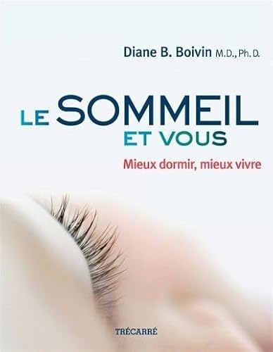 Stock image for Sommeil et Vous : Mieux Dormir, Mieux Vivre for sale by Better World Books: West