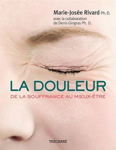 Stock image for La Douleur (French Edition) for sale by GF Books, Inc.