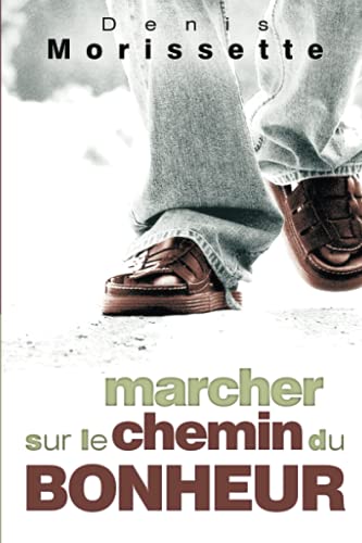 9782895760801: Marcher sur le chemin du bonheur