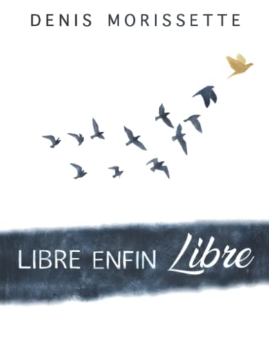 Beispielbild fr Libre enfin libre! zum Verkauf von Librairie Th  la page