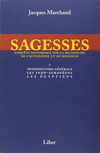 Stock image for Sagesses, tome 1 : Introduction gnrale, les Indo-europens, les Egyptiens for sale by medimops