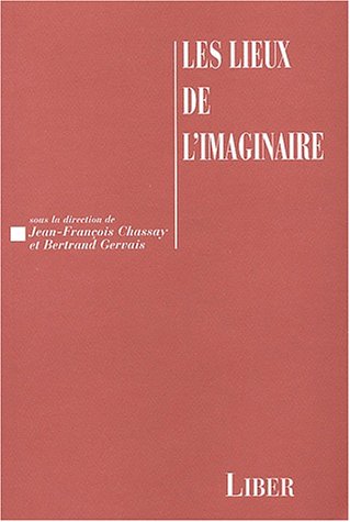 Beispielbild fr Les lieux de l imaginaire zum Verkauf von Ammareal
