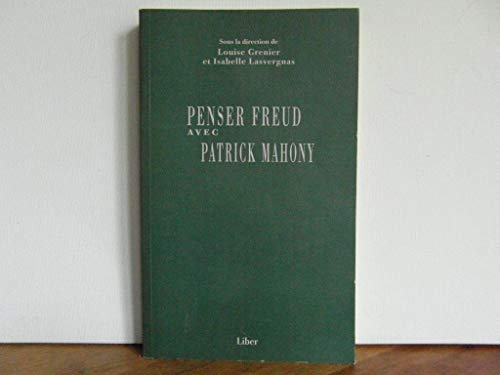 9782895780472: Penser Freud avec Patrick Mahony