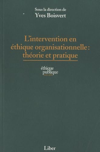 Beispielbild fr INTERVENTION EN THIQUE ORGANISATIONNELLE zum Verkauf von Librairie La Canopee. Inc.