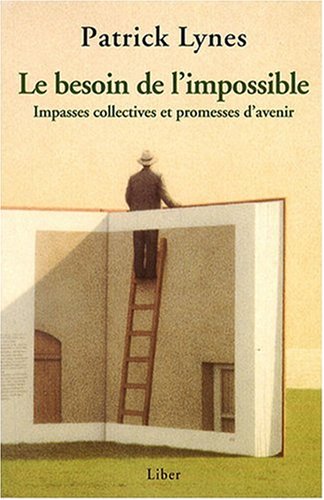 9782895781219: Le besoin de l'impossible