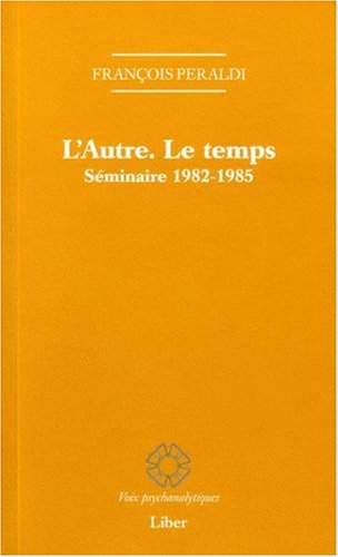 Beispielbild fr AUTRE (L') : LE TEMPS zum Verkauf von Librairie La Canopee. Inc.