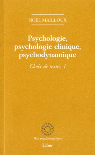 Beispielbild fr PSYCHOLOGIE, PSYCHOLOGIE CLINIQUE, PSYCHODYNAMIQUE zum Verkauf von Librairie La Canopee. Inc.