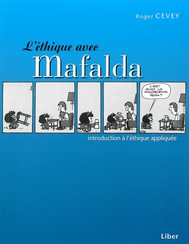 9782895781530: L'thique avec Mafalda : introduction  l'thique applique