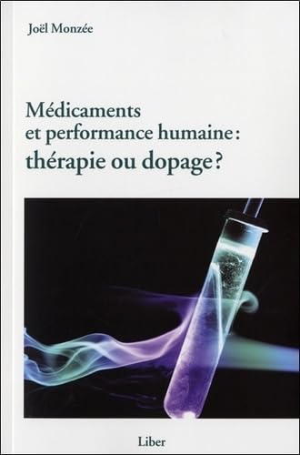 Beispielbild fr Mdicaments et performance humaine : thrapie ou dopage ? zum Verkauf von Ammareal