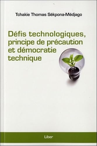 Beispielbild fr DFIS TECHNONOLOGIQUES, PRINCIPE DE PRCAUTION ET DMOCRATIE TECHNIQUE zum Verkauf von Librairie La Canopee. Inc.