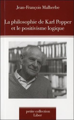 Stock image for La philosophie de Karl Popper et le positivisme logique for sale by Gallix