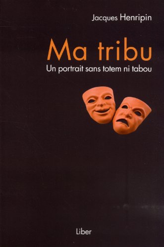 Beispielbild fr MA TRIBU : UN PORTRAIT SANS TOTEM NI TABOU zum Verkauf von Librairie La Canopee. Inc.
