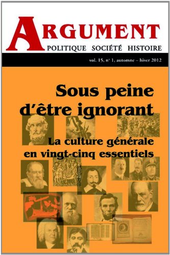 Stock image for Sous peine d'tre ignorant (Argument, vol. 15, numro 1) for sale by Better World Books Ltd