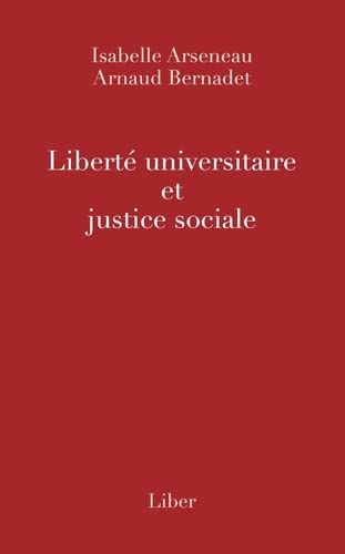 Beispielbild fr Libert universitaire et justice sociale zum Verkauf von Le Monde de Kamlia