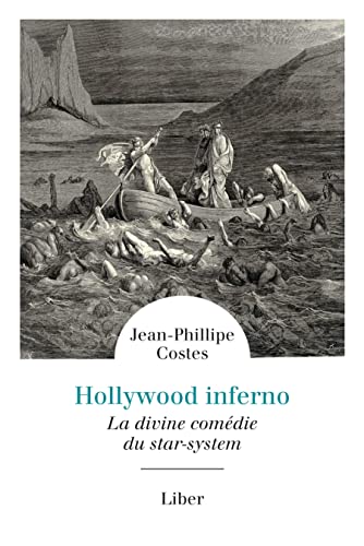 Beispielbild fr Hollywood Inferno: La divine comdie du star-system zum Verkauf von Gallix