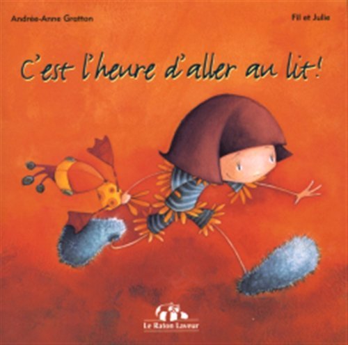 Stock image for C'est L'heure D'aller Au Lit! for sale by Better World Books