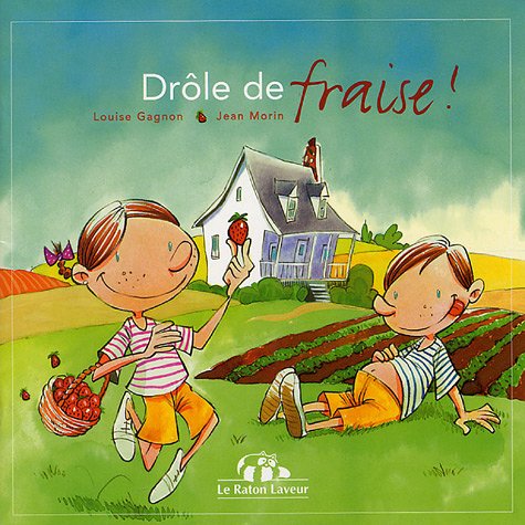 Stock image for Drle de fraise ! for sale by medimops