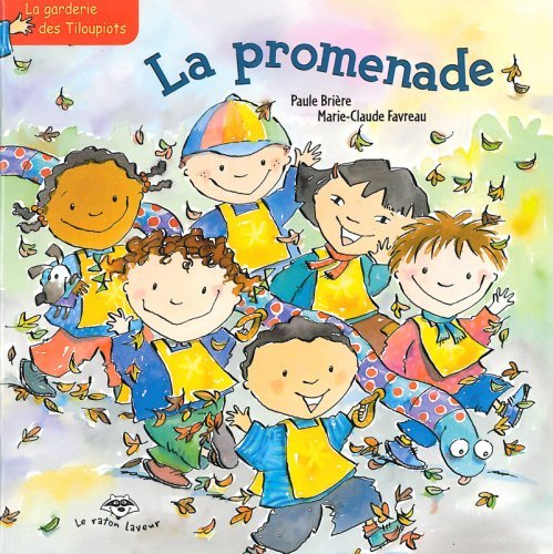 9782895790990: LA PROMENADE SERIE LA GARDERIE DES TILOUPIOTS 1