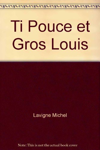 9782895791591: Ti pouce et gros louis