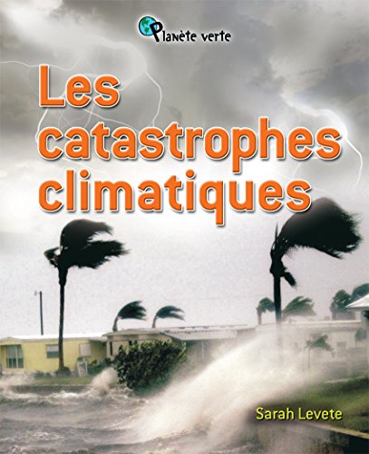 Stock image for Les Catastrophes Climatiques for sale by Ammareal