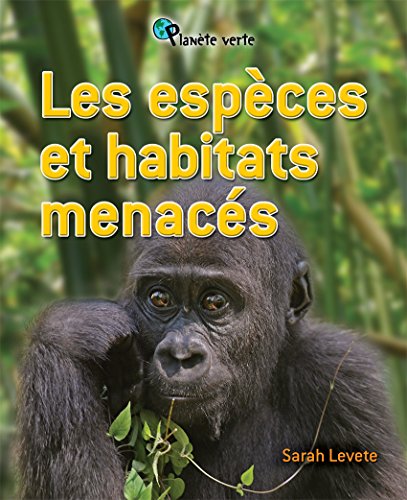 Stock image for Les Especes et Habitats Menaces for sale by Ammareal