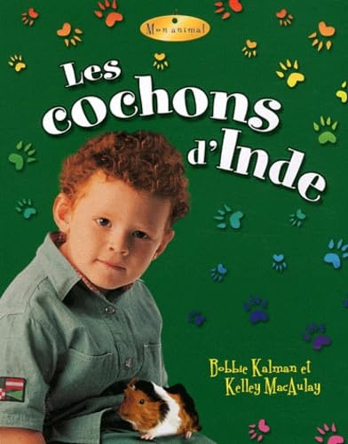 Stock image for Les Cochons D'inde / Guinea Pigs (Mon Animal / My Pet) (French Edition) for sale by HPB Inc.