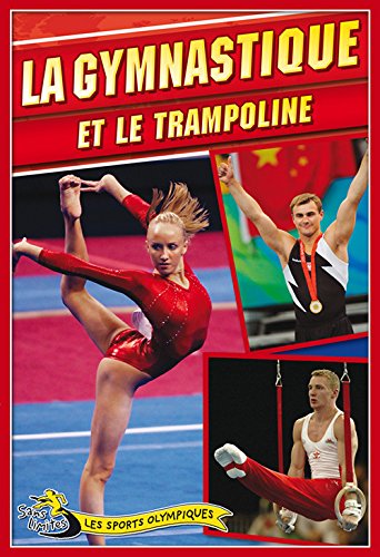 Beispielbild fr La gymnastique et le trampoline zum Verkauf von Ammareal