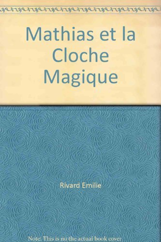 9782895794363: Mathias et la cloche magique