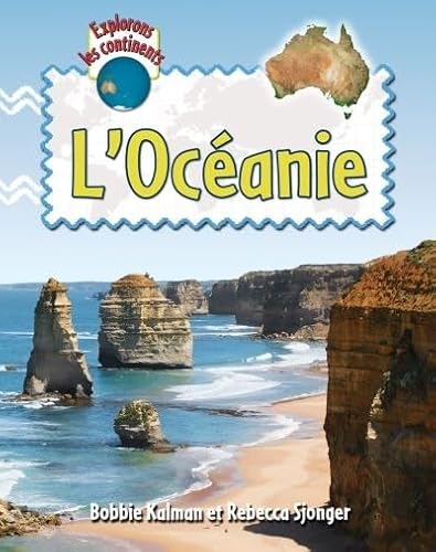 Imagen de archivo de L'Oceanie / Explore Australia and Oceania (Explorons les Continents / Explore the Continents) (French Edition) a la venta por Gallix