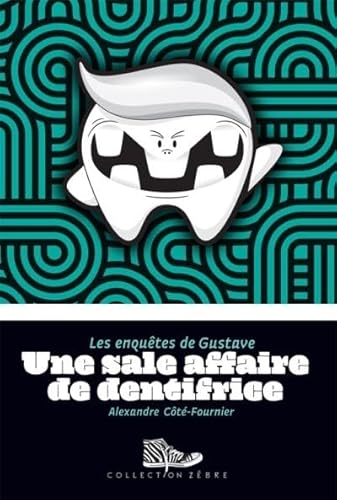 Beispielbild fr Enqutes de Gustave : Une Sale Affaire de Dentifrice zum Verkauf von Better World Books