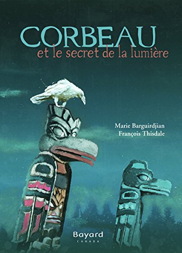 9782895796114: Le corbeau et le secret de la lumiere