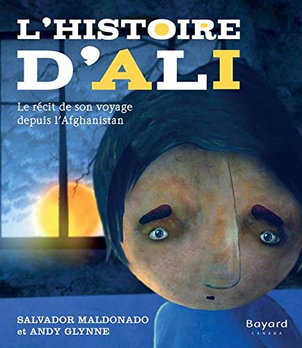 9782895796749: Histoire d'Ali : le rcit de son voyage depuis l'Afghanistan(L')