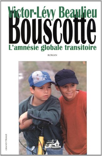 Beispielbild fr Bouscotte.: 3, L'amnsie globale transitoire zum Verkauf von Better World Books