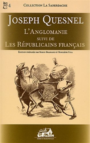 9782895830597: L'anglomanie : Suivi de les Rpublicains Franais