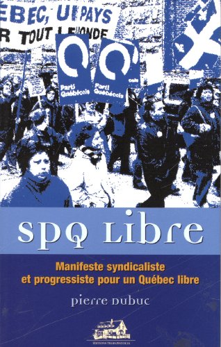 Beispielbild fr Spq Libre Manifeste Syndicaliste zum Verkauf von medimops