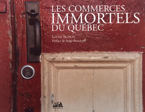 Les Commerces Immortels du Québec