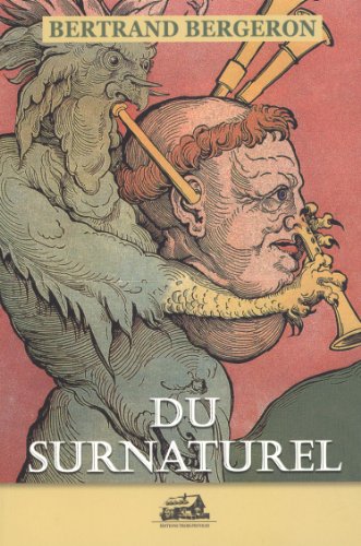 DU SURNATUREL (9782895831389) by Bertrand Bergeron