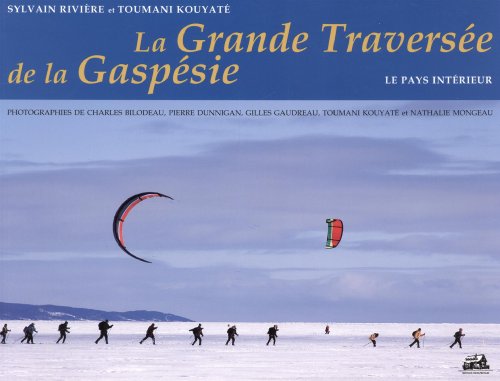 Beispielbild fr LA GRANDE TRAVERSEE DE LA GASPESIE zum Verkauf von Bear Pond Books