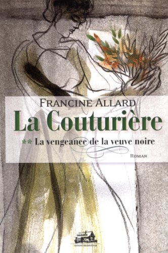 Stock image for La Couturire Tome 2 - La vengeance de la veuve noire for sale by Librairie Le Nord